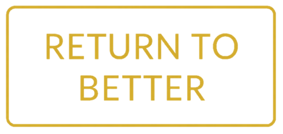 Return to Better